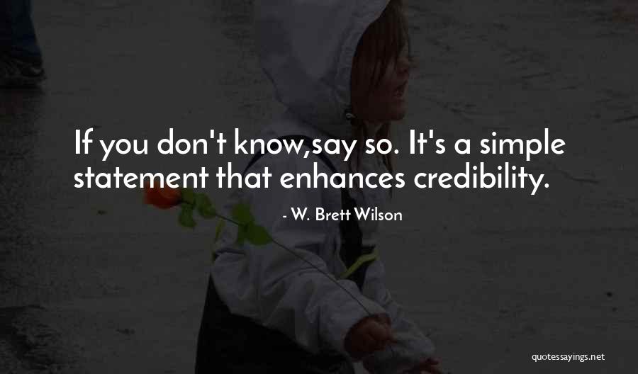 Rachey Desforges Quotes By W. Brett Wilson