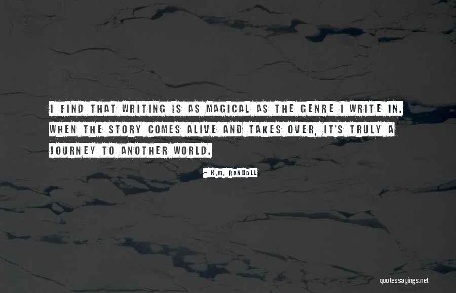 Rachida Bxl Quotes By K.M. Randall Rachida Bxl Quotes By K.M. Randall