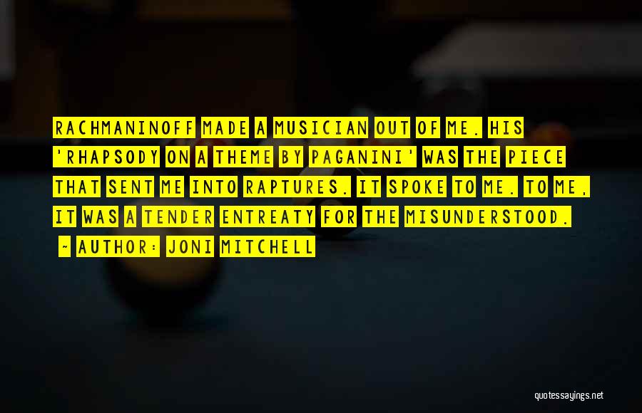 Rachmaninoff Quotes By Joni Mitchell