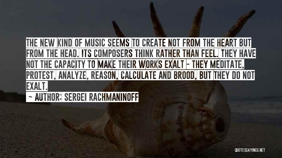 Rachmaninoff Quotes By Sergei Rachmaninoff