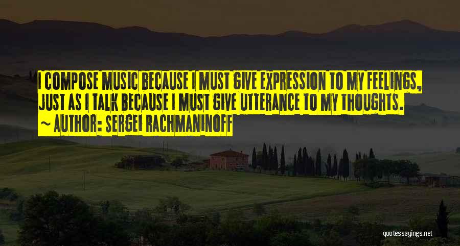 Rachmaninoff Quotes By Sergei Rachmaninoff