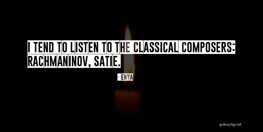 Rachmaninov Quotes By Enya Rachmaninov Quotes By Enya