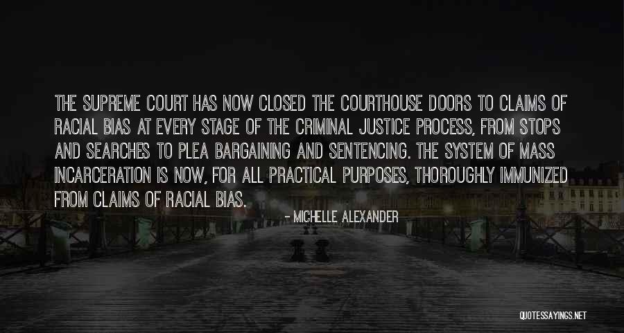 Racial Bias Quotes By Michelle Alexander