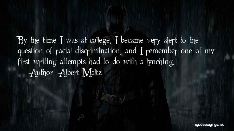 Racial Discrimination Quotes By Albert Maltz