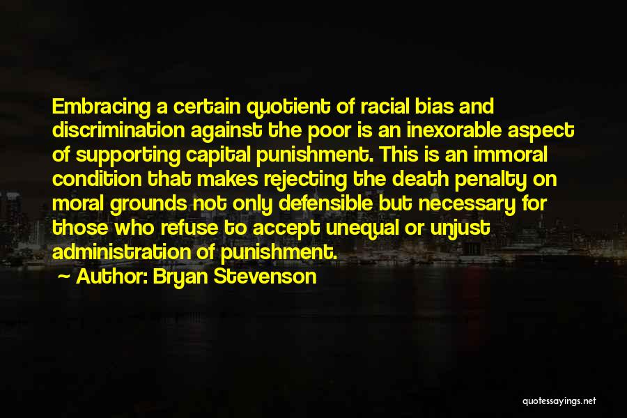 Racial Discrimination Quotes By Bryan Stevenson