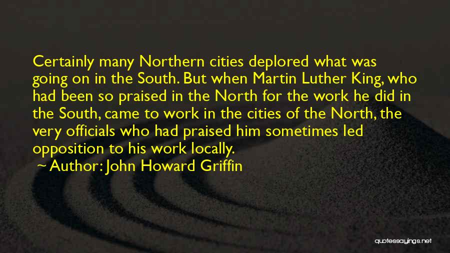 Racial Discrimination Quotes By John Howard Griffin
