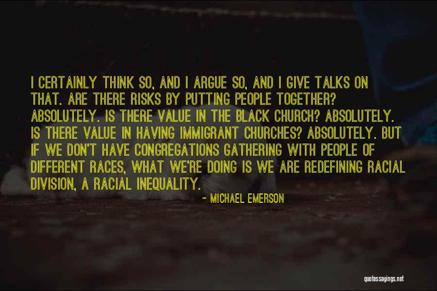 Racial Division Quotes By Michael Emerson