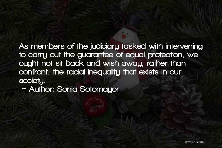 Racial Inequality Quotes By Sonia Sotomayor
