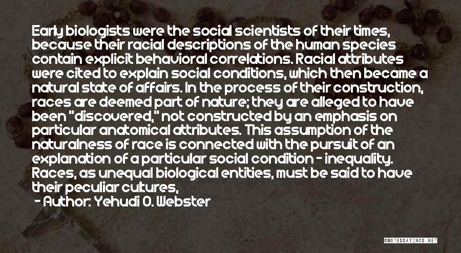 Racial Inequality Quotes By Yehudi O. Webster