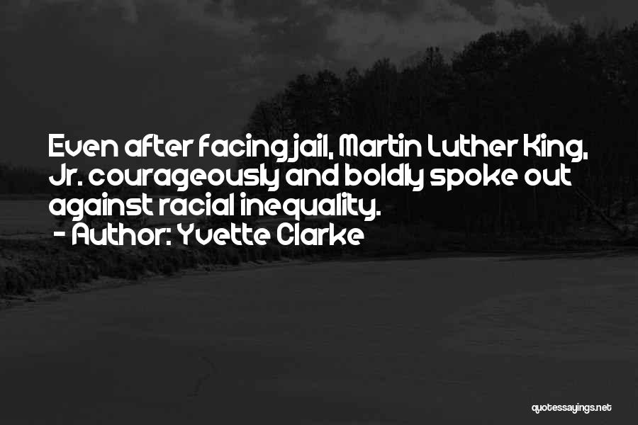 Racial Inequality Quotes By Yvette Clarke