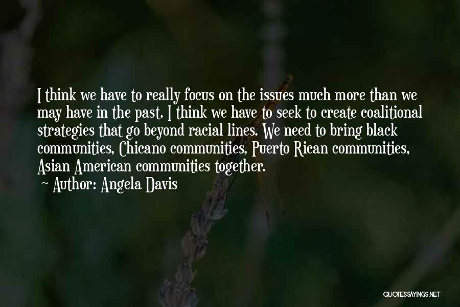 Racial Issues Quotes By Angela Davis
