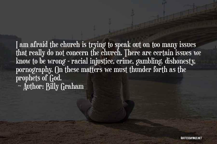 Racial Issues Quotes By Billy Graham