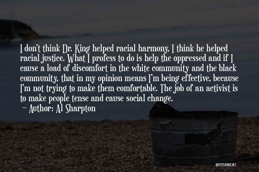 Racial Justice Quotes By Al Sharpton