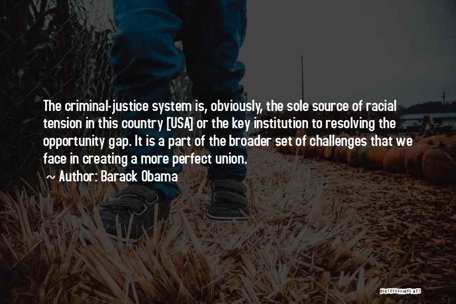 Racial Justice Quotes By Barack Obama