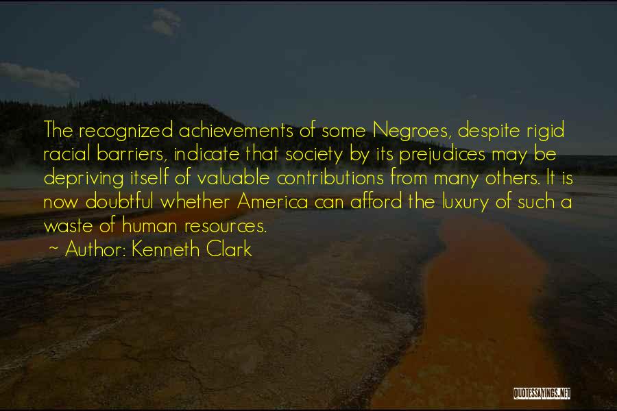 Racial Justice Quotes By Kenneth Clark