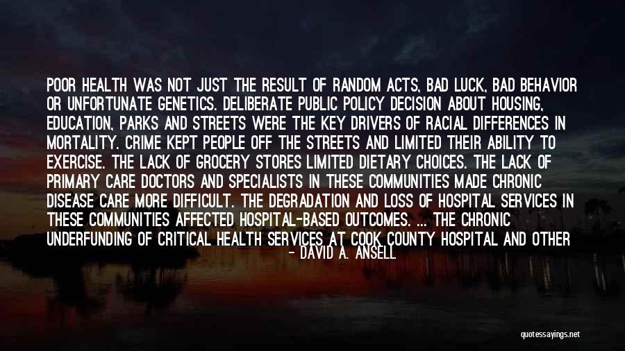 Racial Policy Quotes By David A. Ansell Racial Policy Quotes By David A. Ansell