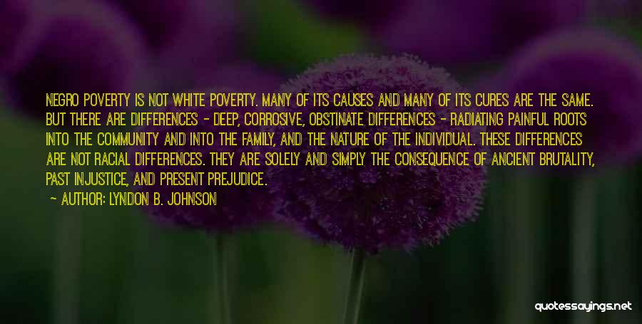 Racial Prejudice Quotes By Lyndon B. Johnson