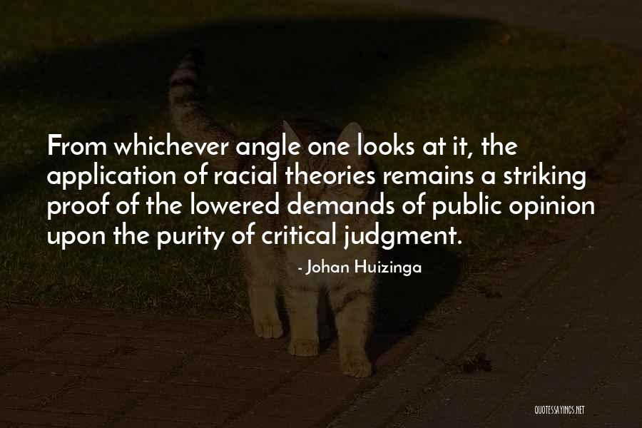 Racial Purity Quotes By Johan Huizinga Racial Purity Quotes By Johan Huizinga
