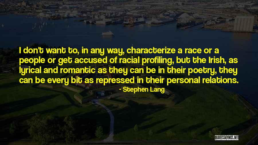 Racial Relations Quotes By Stephen Lang Racial Relations Quotes By Stephen Lang