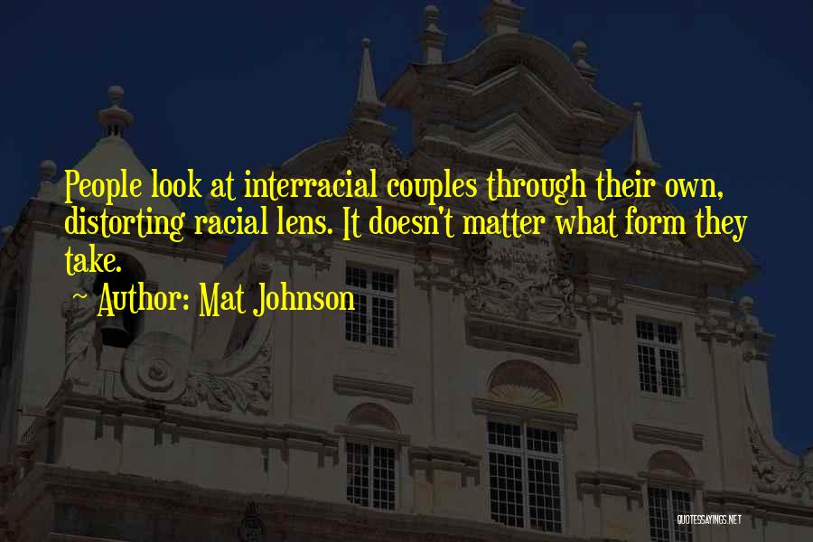 Racial Tension Quotes By Mat Johnson