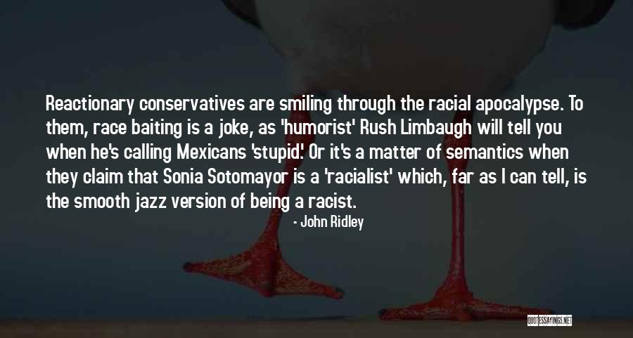 Racialist Vs Racist Quotes By John Ridley Racialist Vs Racist Quotes By John Ridley