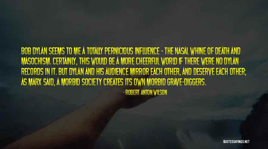 Racimos De Bananos Quotes By Robert Anton Wilson Racimos De Bananos Quotes By Robert Anton Wilson