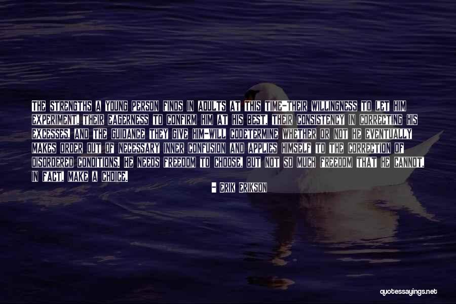 Racimos De Platano Quotes By Erik Erikson Racimos De Platano Quotes By Erik Erikson