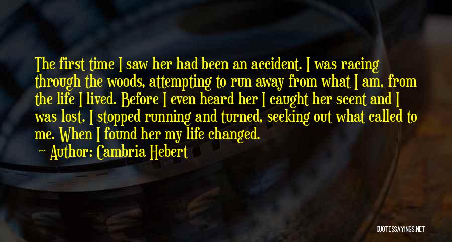 Racing And Life Quotes By Cambria Hebert