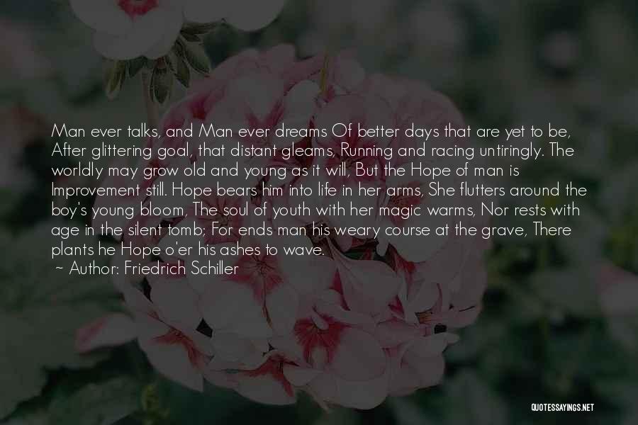 Racing And Life Quotes By Friedrich Schiller