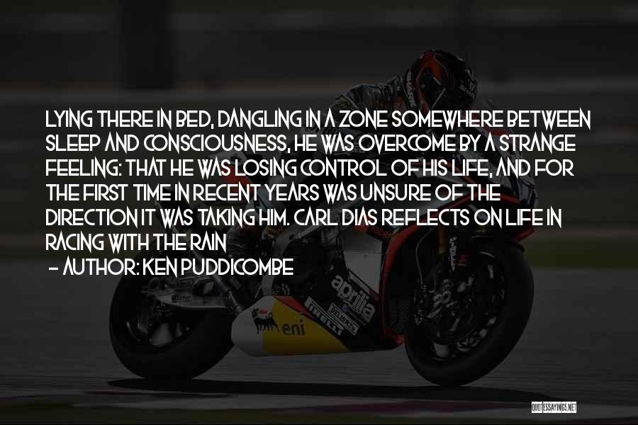 Racing And Life Quotes By Ken Puddicombe