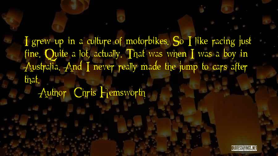 Racing Cars Quotes By Chris Hemsworth