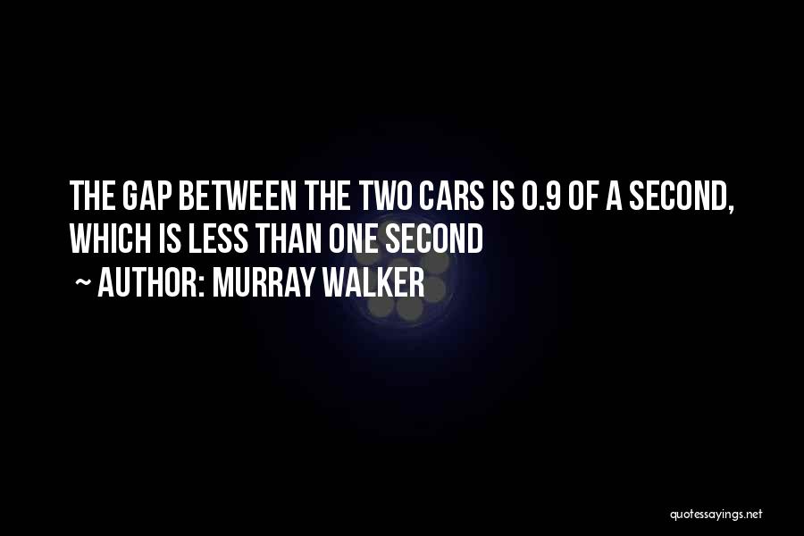 Racing Cars Quotes By Murray Walker