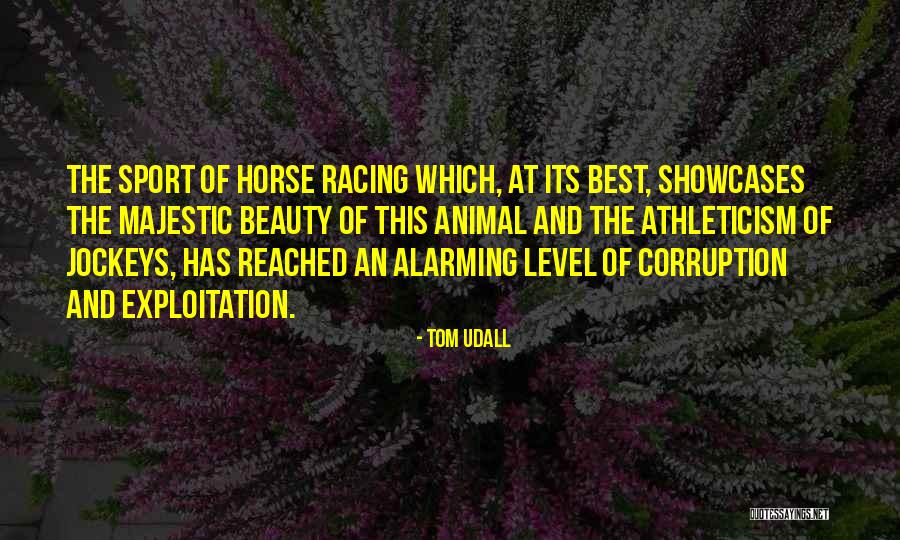 Racing Horse Quotes By Tom Udall Racing Horse Quotes By Tom Udall