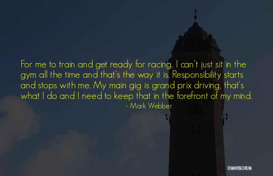 Racing Mind Quotes By Mark Webber Racing Mind Quotes By Mark Webber