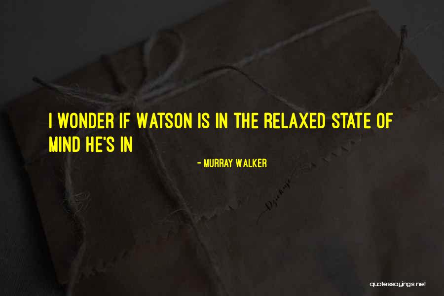 Racing Mind Quotes By Murray Walker Racing Mind Quotes By Murray Walker