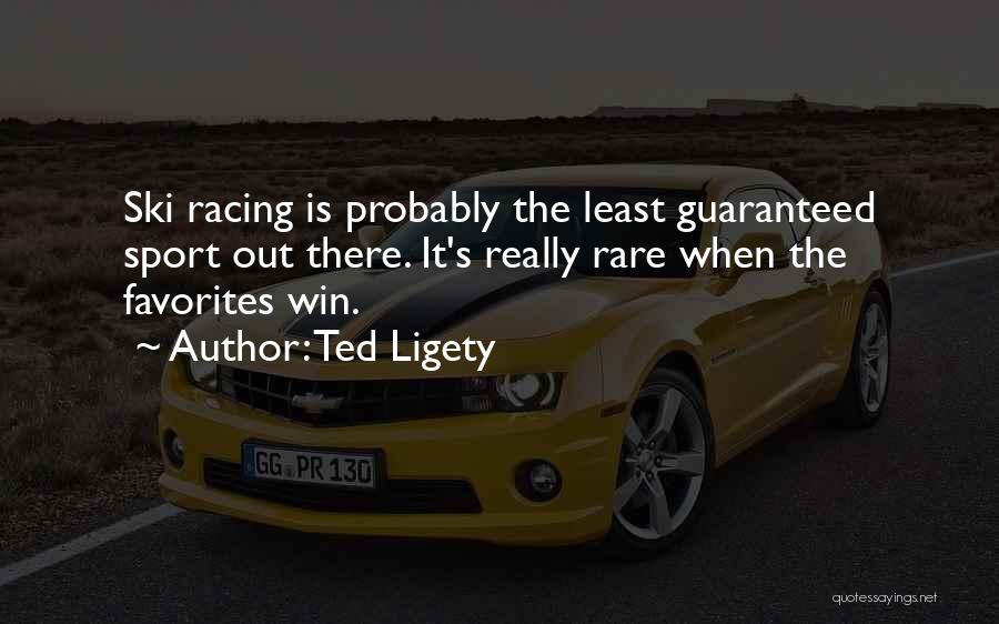 Racing Quotes By Ted Ligety