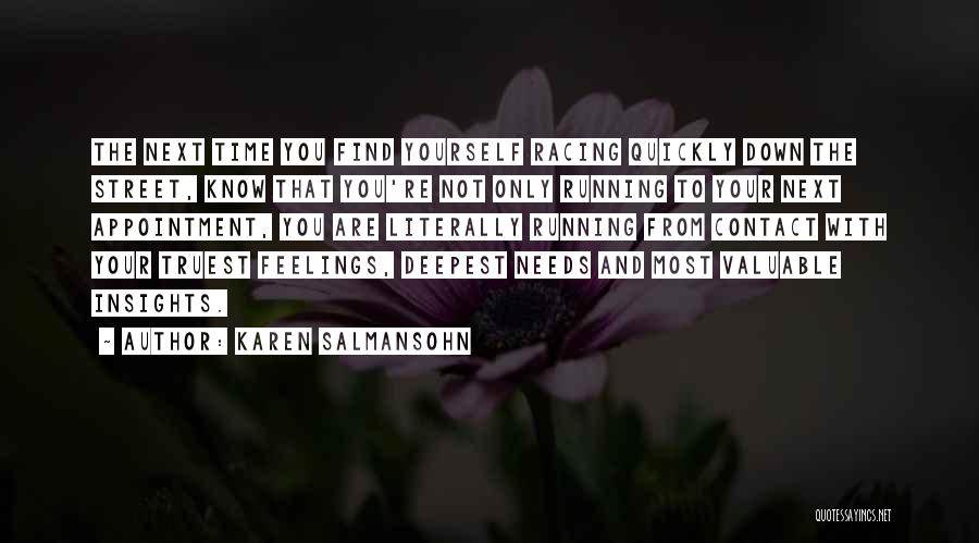 Racing Running Quotes By Karen Salmansohn