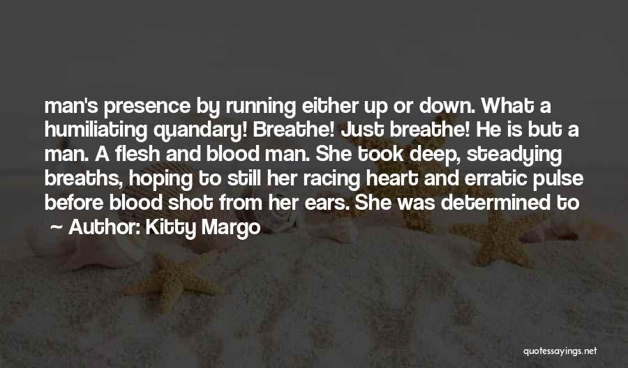 Racing Running Quotes By Kitty Margo