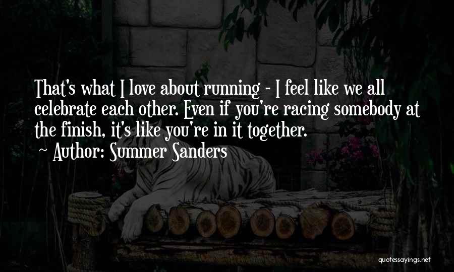 Racing Running Quotes By Summer Sanders
