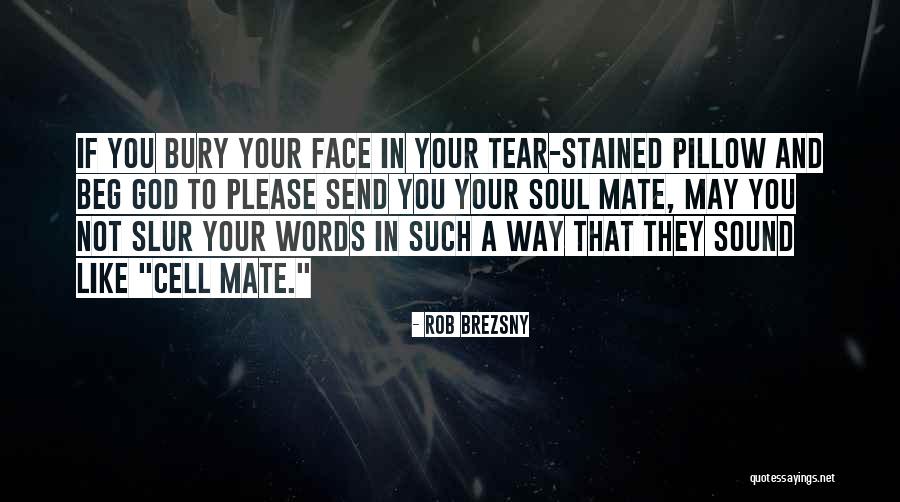 Racionales Positivos Quotes By Rob Brezsny Racionales Positivos Quotes By Rob Brezsny