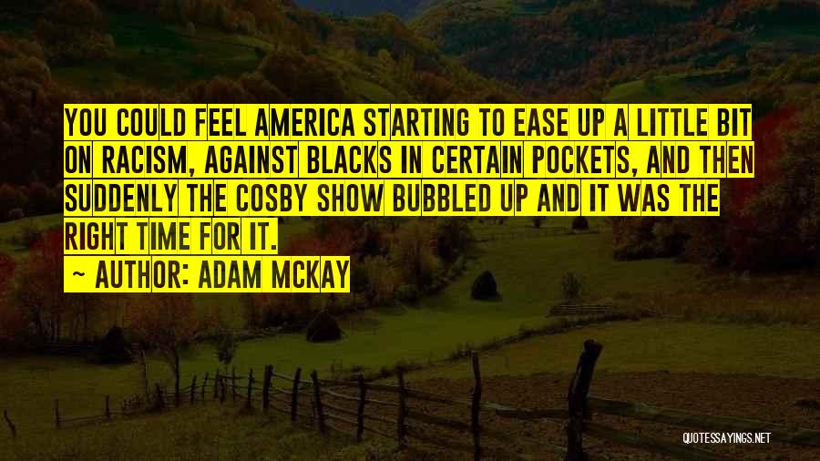 Racism Against Quotes By Adam McKay