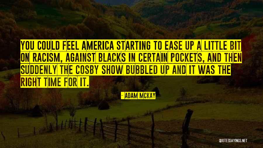 Racism Against Quotes By Adam McKay Racism Against Quotes By Adam McKay