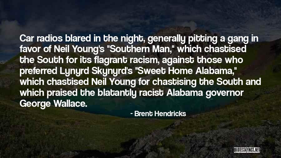 Racism Against Quotes By Brent Hendricks Racism Against Quotes By Brent Hendricks
