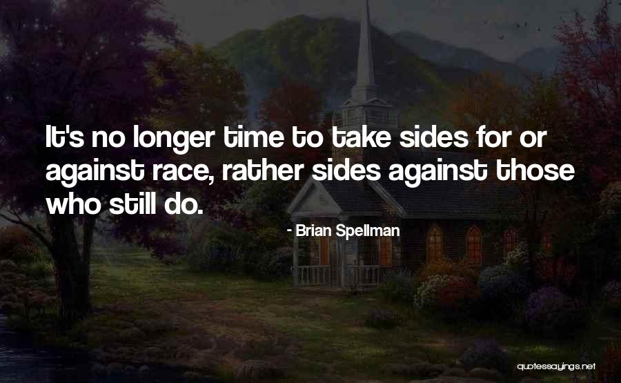 Racism Against Quotes By Brian Spellman