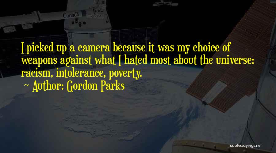 Racism Against Quotes By Gordon Parks