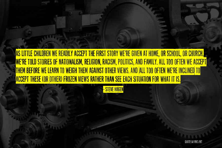 Racism Against Quotes By Steve Hagen Racism Against Quotes By Steve Hagen
