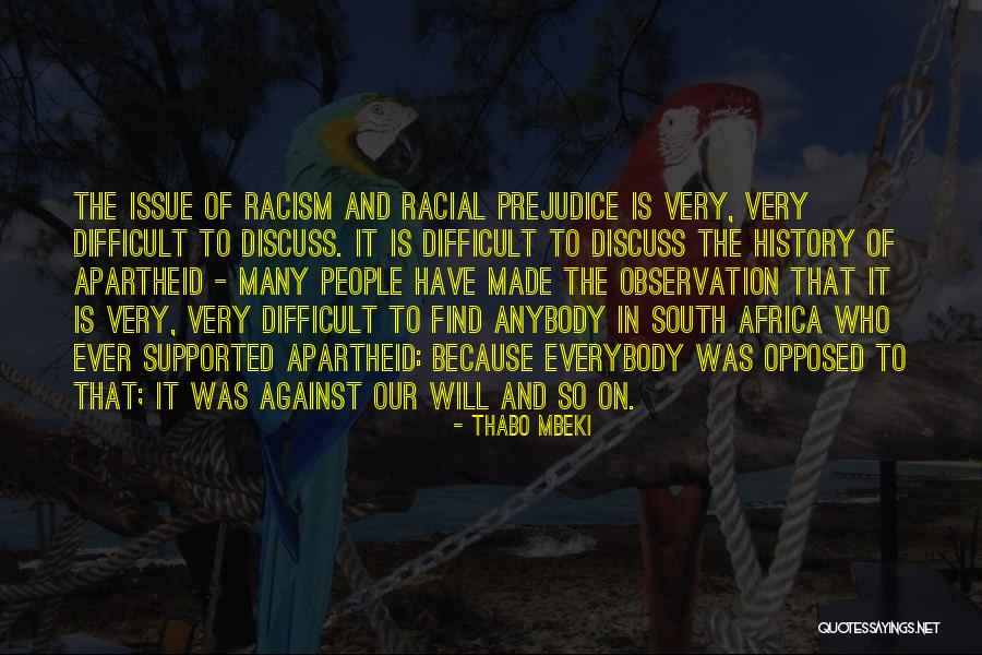 Racism Against Quotes By Thabo Mbeki Racism Against Quotes By Thabo Mbeki
