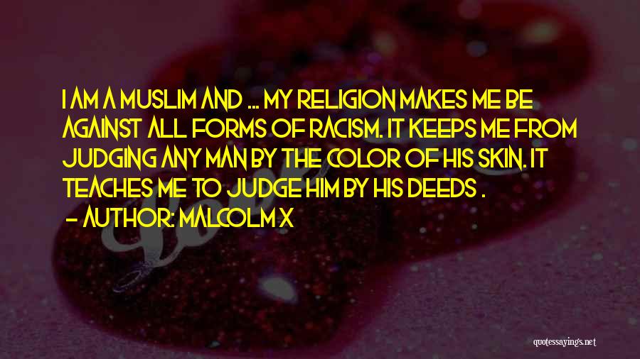 Racism Against Religion Quotes By Malcolm X