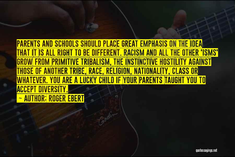 Racism Against Religion Quotes By Roger Ebert
