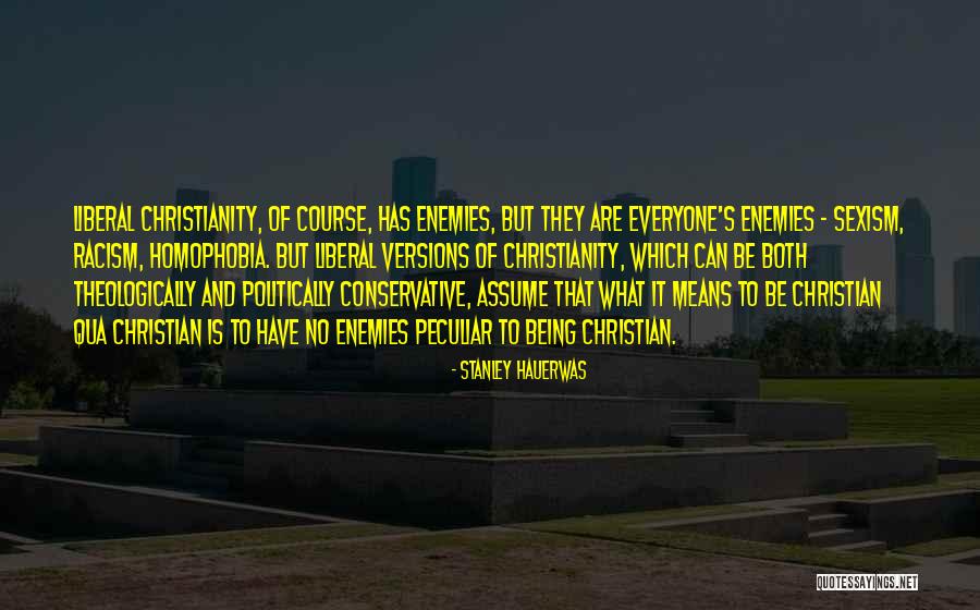Racism And Christianity Quotes By Stanley Hauerwas Racism And Christianity Quotes By Stanley Hauerwas